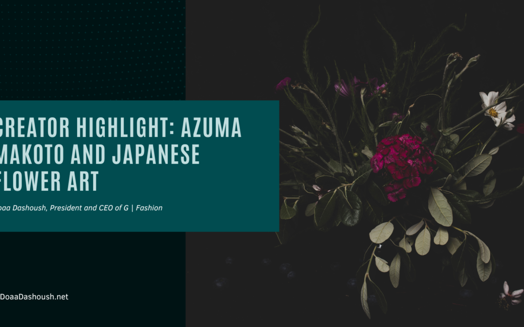 Creator Highlight: Azuma Makoto and Japanese Flower Art