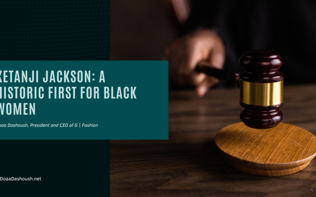 Doaa Dashoush Ketanji Jackson: A Historic First for Black Women
